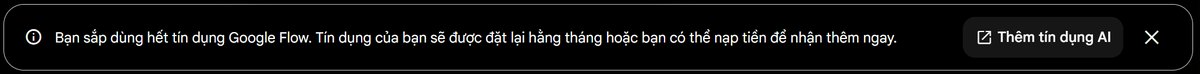 Google Flow báo sắp dùng hết tín dụng